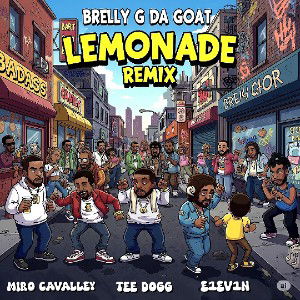  Lemonade Remix Ft Miro Cavalley Tee Dogg & E1ev1n 