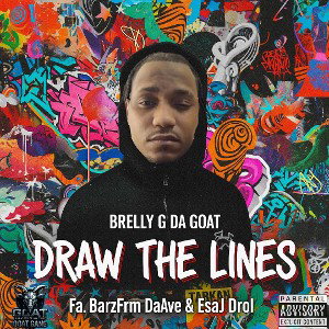  I Draw The Line Ft.BarzFrm DaAve & Esaj Drol   