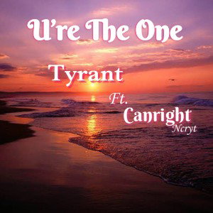 Tyrant - U’re The One ft. Canright  [OfficialAudio]