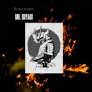 Romo Money - Mr Miyagi