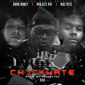 Checkmate (feat. Project pat & Mac Pete)
