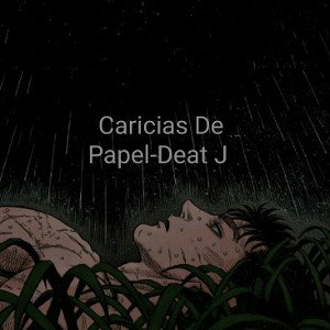 Caricias de papel-Deat J