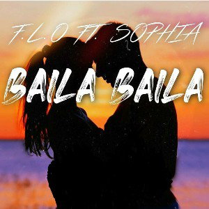 F.L.O Ft Sophia - Baila Baila 