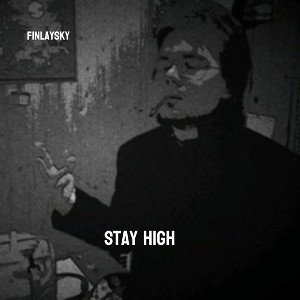 Stay High