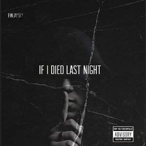 IF I DIED LAST Night (Remix)