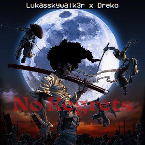 No Regrets Ft Dreko 