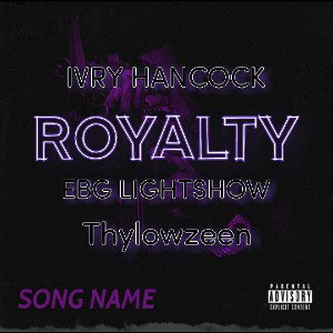 ivry Hancock  - loyalty  lightshow thylowzeen 
