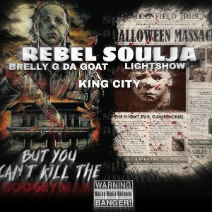 Rebel Soulja Ft Brelly G Da Goat X King City