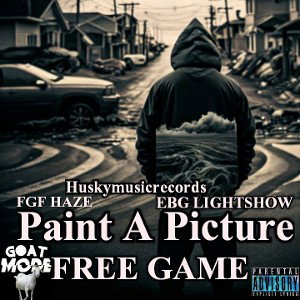EBG Lightshow  paint a picture ft FGF HAZE