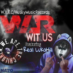 War Wit Us featuring Real LukaHill 