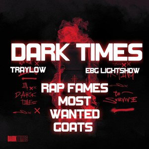 traylow - Dark times ft ebg LIGHTSHOW 