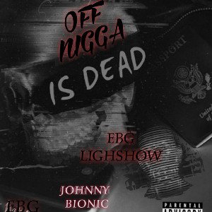  - OFF - NIGGA FT JOHNNY