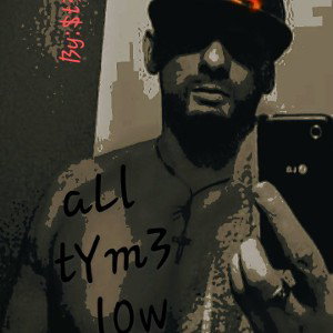 aLl tYm3 l0w