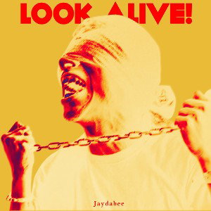 Look Alive!