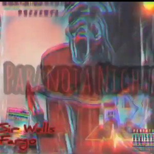 Sir Wells Fargo - Paranoia Nights ( Mafia Brothers Presents )