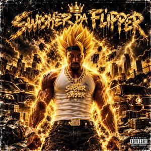 SwisherDaFlipper-Nothing 2 Lose