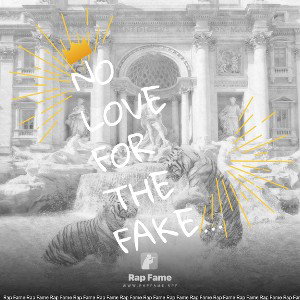  NO love for the fakes I’m setting the shit straight gold flakes candy pants syrupy like pancakes only big ass enormous 