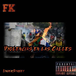 Fran De Los Vargas - FK  Violencia en las calles