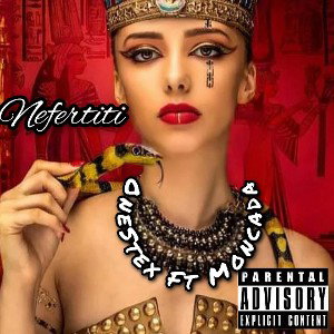 Nefertiti Ft. Moncada