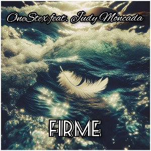 OneStex - Firme Feat. Judy Moncada
