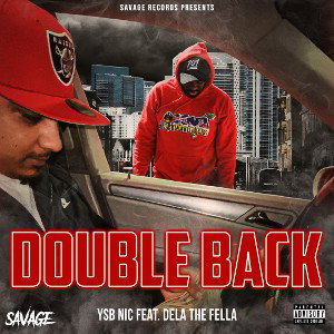 Double Back - YSB Nic (feat. Dela The Fella)