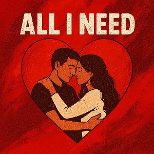 All I need