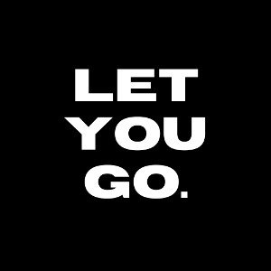 Let You Go