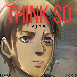 Think So (Yeah I Think So)