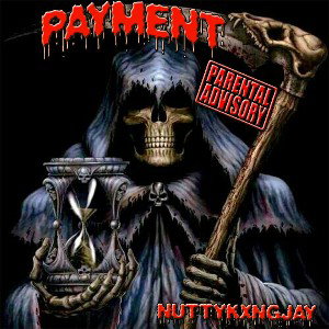You Done Fucked Up/ PAYMENT