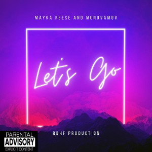 Let’s Go(Ft. MUNUVAMUV)