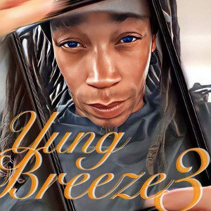 YungBreeze3 { BK 0N MYYY ISH } FR33STYL3 