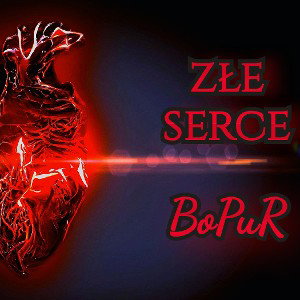 Złe Serce - (Oficjalny Clip)