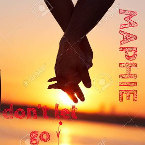 don't let go