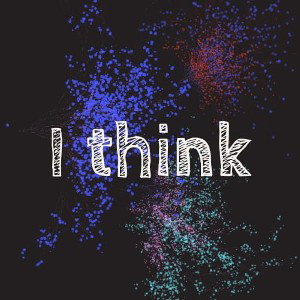 i think