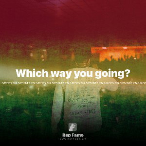 Which way you going?