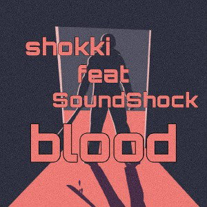 shokki x SoundShock - Blood [ Rap poweЯ rec. ]