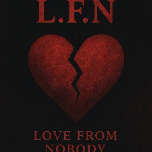 L.F.N(Love From Nobody)