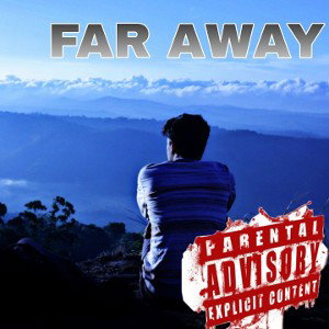 FAR AWAY FOR YOU