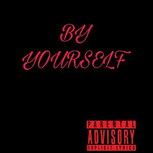 BY YOURSELF 