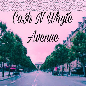 Ca$h N Whyte - Avenue 