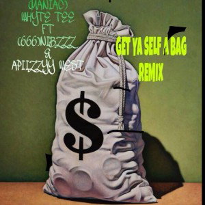 MANIAC ft NIBZZZ @ APIIZZYY WEST - GET YA SELF A BAG