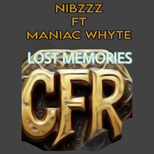 Nibzzz ft Maniac Whyte - Lost Memories 