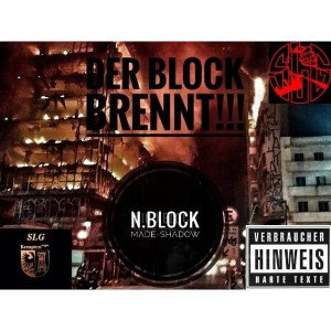 Der Block Brennt Made Shadow × N-Block-SLG 