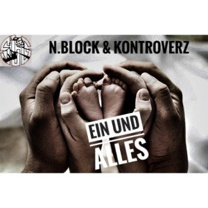 Ein und Alles N-Block & KontroverZ SLG