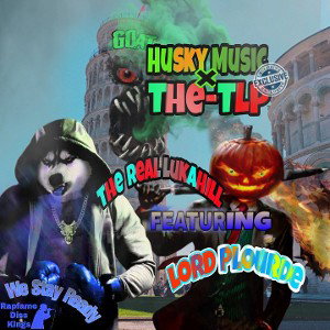 Real Lukahill - HuskyMusic✖️THE-TLP  Ft. Lord-Plourde - summerhouse diss