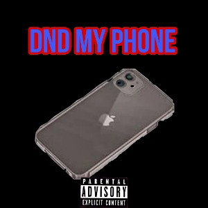 DND MY PHONE 