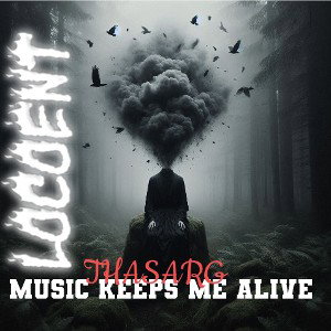 MUSIC KEEPS ME ALIVE