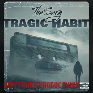 ThaSarg - Tragic Habit 2025-10-30 21_32