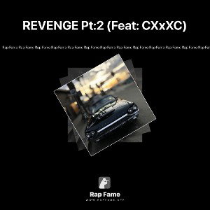 REVENGE Pt:2 (Feat: CXxXC)