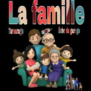 La famille prod ( Écho du garage)
